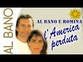 Al Bano e Romina Power | L'America perduta ...