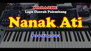 Download lagu Lagu Daerah Palembang - NANAK ATI - KARAOKE mp3