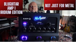 Video thumbnail for BluGuitar Amp1 Iridium Edition - Not Just For Metal?? by The Studio Rats