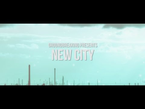 Groundbreaking | New City (Official Lyric Video)