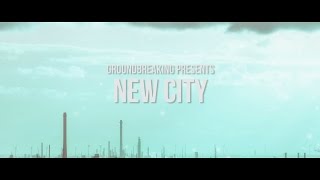 Groundbreaking | New City (Official Lyric Video)
