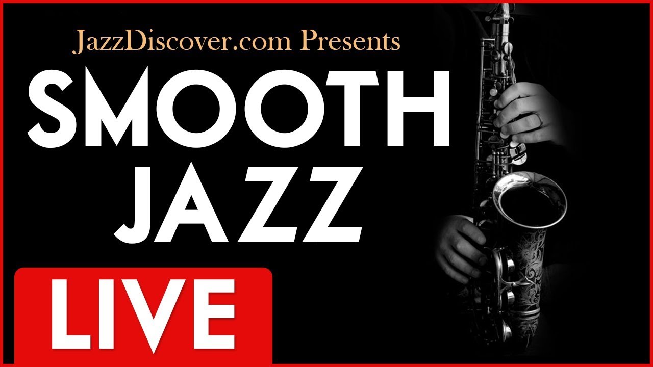 ▶️ Jazz Discover - SMOOTH JAZZ 24/7 Music Radio
