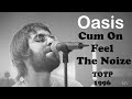 Oasis Come On Feel The Noize TOTP 1996