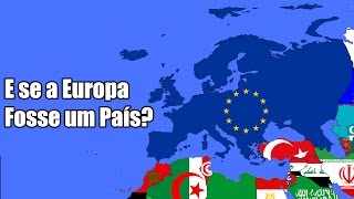 E se a Europa se Unisse e Formasse um País