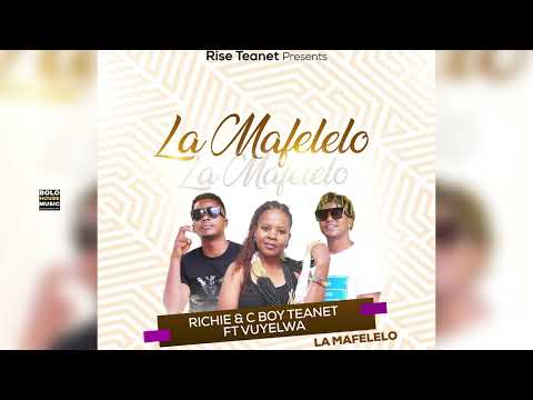 Richie & C Boy Teanet - La Mafelelo Feat. Vuyelwa (Original Mix)