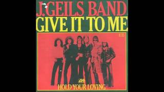 J. Geils Band * Give It To Me    HQ
