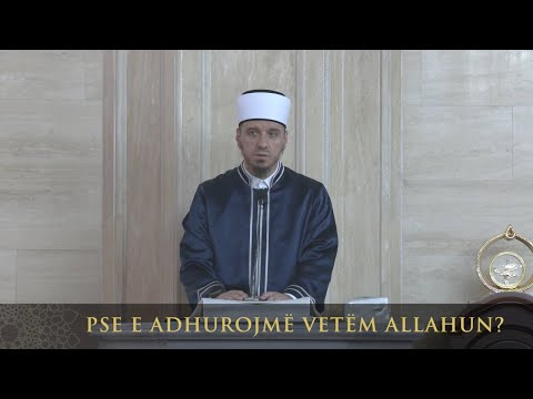 Ligjërata para xhumasë | 151. Pse e adhurojmë vetëm Allahun? - Enis Rama