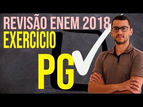 Revisão ENEM 2018   Exercício 2 PA e PG
