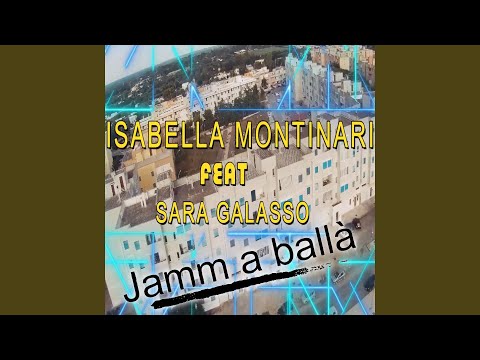Jamm a balla' (feat. Sara Galasso)
