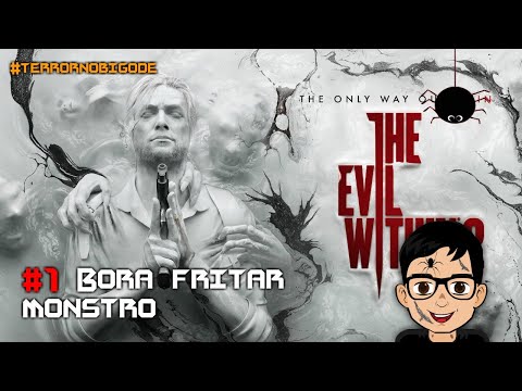 THE EVIL WITHIN 2 - O Início de Gameplay, em Português PT-BR! - Terror no Bigode
