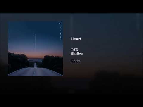 OTR Feat. Shallou - Heart