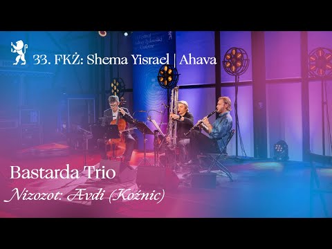 Bastarda Trio: NIzozot - Avdi | 33.FKŻ
