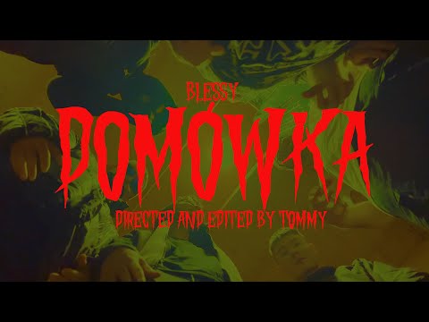 BLESSY - DOMÓWKA [Official Music Video]  █▬█ █ ▀█▀