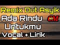 REMIX DUT ASYIK ADA RINDU UNTUKMU COVER
