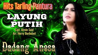 Download lagu Layung Putih - Dadang Anesa Cipt. Almin Said // Hits Tarling Pantura / Video Lirik mp3