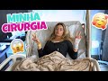 FIZ LIPO LAD Dia Da Cirurgia Vlog