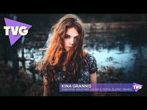 Kina Grannis - Sweater Weather (Vijay & Sofia Zlatko Remix)