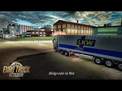 Euro Truck Simulator 2  - Belgrade ( Serbia) to Niš (Serbia)