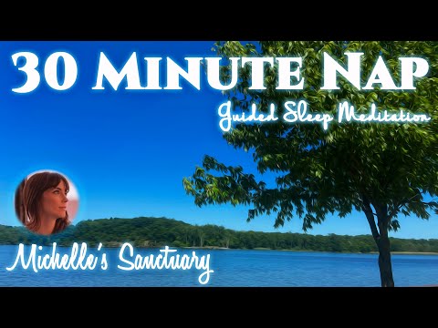 30-MINUTE POWER NAP: Timed Sleep Meditation & Visualization | For Relaxation, Peace, Anxiety Relief