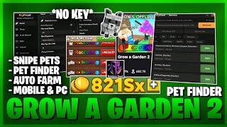 Grow A Garden 2 Script - SNIPE PETS, PET FINDER, DUPE PETS, FAST HARVEST, FRUITS DUPE, MOBILE & PC