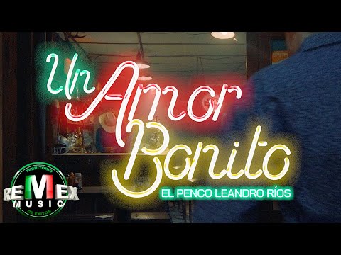 Leandro Ríos - Un Amor Bonito (Video Oficial)