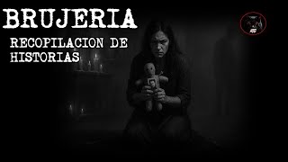 RECOPILACIÓN DE RELATOS DE BRUJERIA | RELATOS Y LEYENDAS DE TERROR