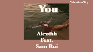 You || Alextbh feat. Sam Rui [THAISUB]//แปล