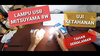 Download lagu USB LED lamp MITSUYAMA MS-U0108USB 8W Endurance test With vivan robot powerbank RT6800 6600Mah mp3