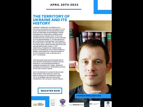 Stephan Rindlisbacher (European University Viadrina) "The Territory of Ukraine and Its History"