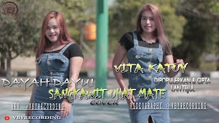 Download lagu SANGKAWIT UHAT MATE - COVER - VITA KATUY FEAT DAYAH DAYUI (REMIX VERSION) mp3