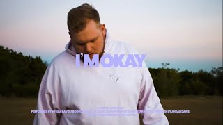 I'M OKAY Music Video