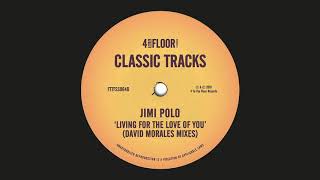 Jimi Polo - Living For The Love Of You (David Morales Def Vocal 12)