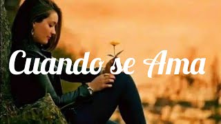 CUANDO SE AMA - Laura Pausini // Letra.