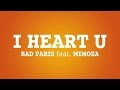 Bad Paris Feat. Mimoza - I Heart U (Stomax D`n`B ...