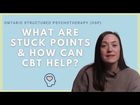 What are Stuck Points in CBT? - Ontario Structured Psychotherapy (OSP) - Free CBT in Ontario