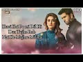 Berukhi OST  LYRICS  Rahat Fateh Ali Khan  Junaid KhanHiba Bukhari  Pak New DramaAry Di