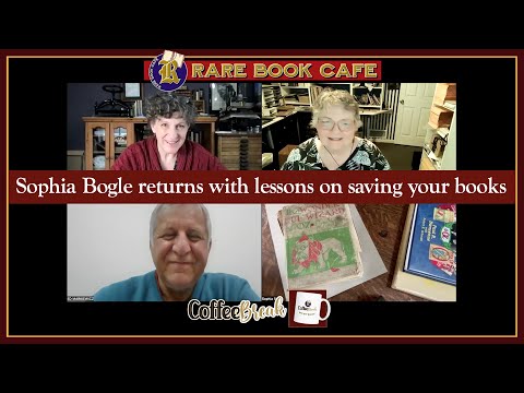 🔴 Rare Book Cafe COFFEE BREAK No. 50: Return of Sophia Bogle of Save Your Books