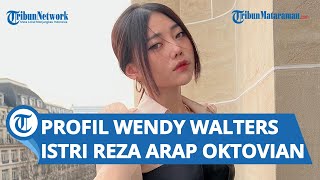 Profil Wendy Walters, Istri Reza Arap Oktovian yang Diduga jadi Korban Perselingkuhan
