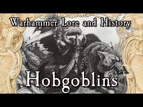 Warhammer Lore And History: Hobgoblins