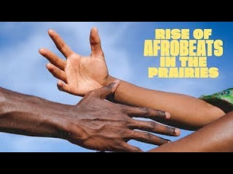 Rise of Afro Beats in the Prairies