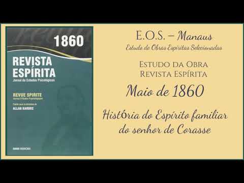 Revista Espírita 1860 - Estudo 043 - História do espírito familiar do Sr. Corasse (parte 1)