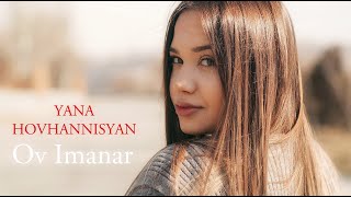 Yana Hovhannisyan - Ov Imanar (2022)
