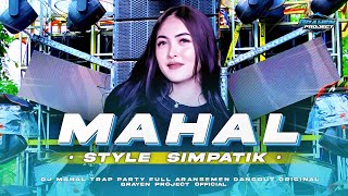 Download lagu DJ MAHAL SIMPATIK VIRAL 2K25 TRAP PARTY FULL ARANSEMEN DANGDUT ORIGINAL  BRAYEN PROJECT mp3