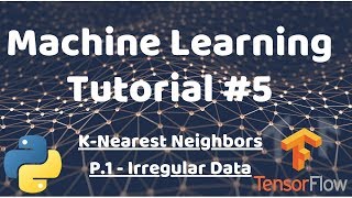 - you said data se x not data sets（00:01:38 - 00:12:55） - Python Machine Learning Tutorial #5 - KNN p.1 - Irregular Data