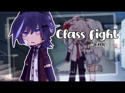 Class fight.. // GCMV // Kazuscara ⚠ // by Renny (kinda rush) description! // 1