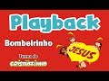 Turma Do Cristãozinho Playback Bombeirinhos De Jesus Oficial