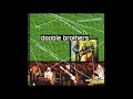 Excitement -  Doobie Brothers