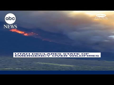 Utah declares state of emergency over wildfires