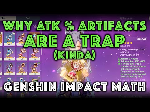 WHY ATK % ARTIFACTS ARE A TRAP (KINDA) Genshin Impact Math (W/ Timestamps)