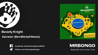 Beverly Knight - Salvador - Ben Mitchell Remix